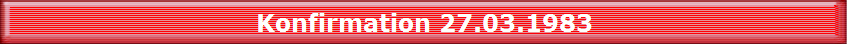 Konfirmation 27.03.1983