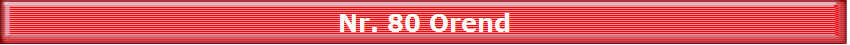 Nr. 80 Orend